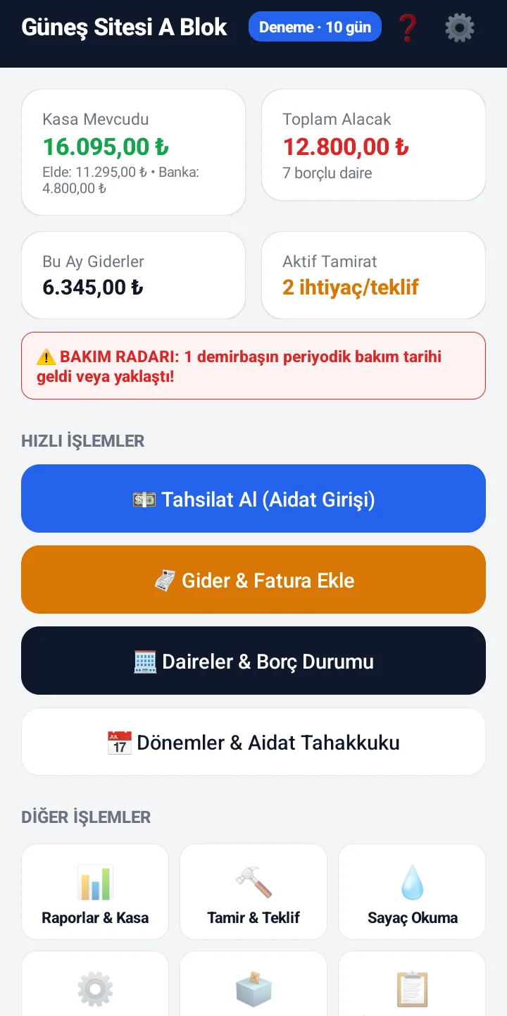 Ana ekran: kasa mevcudu, toplam alacak, bu ay giderler ve bakım radarı bir arada.